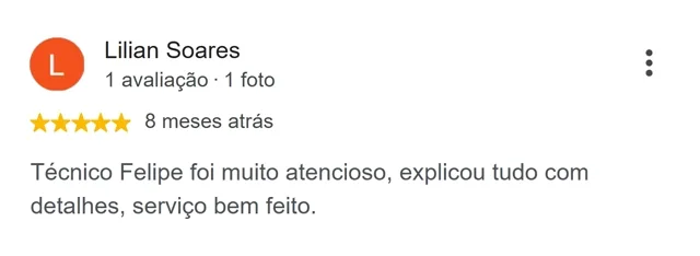 Avaliação de Lilian Soares no Google: técnico atencioso, explicou tudo com detalhes, serviço bem feito